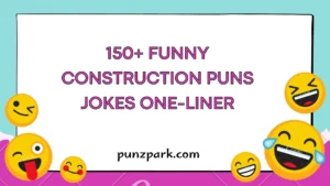 Funny Construction Puns