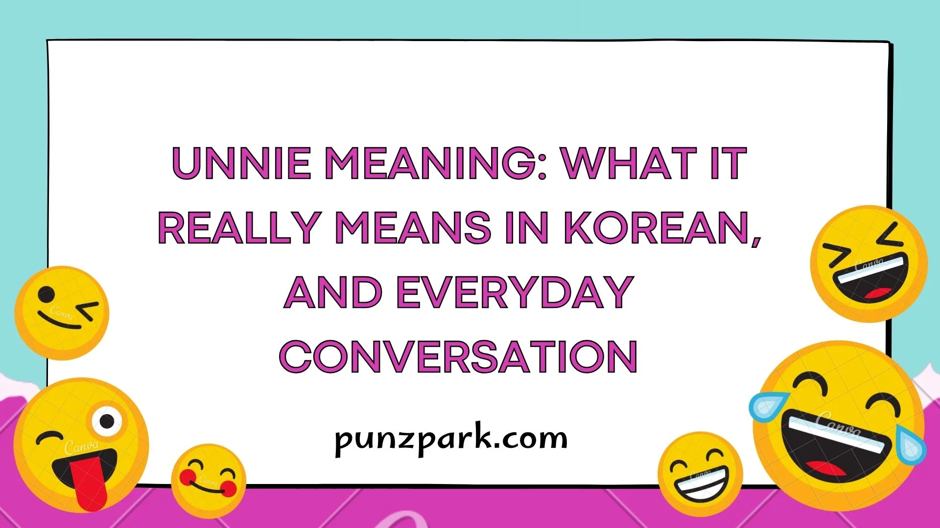 Unnie Meaning