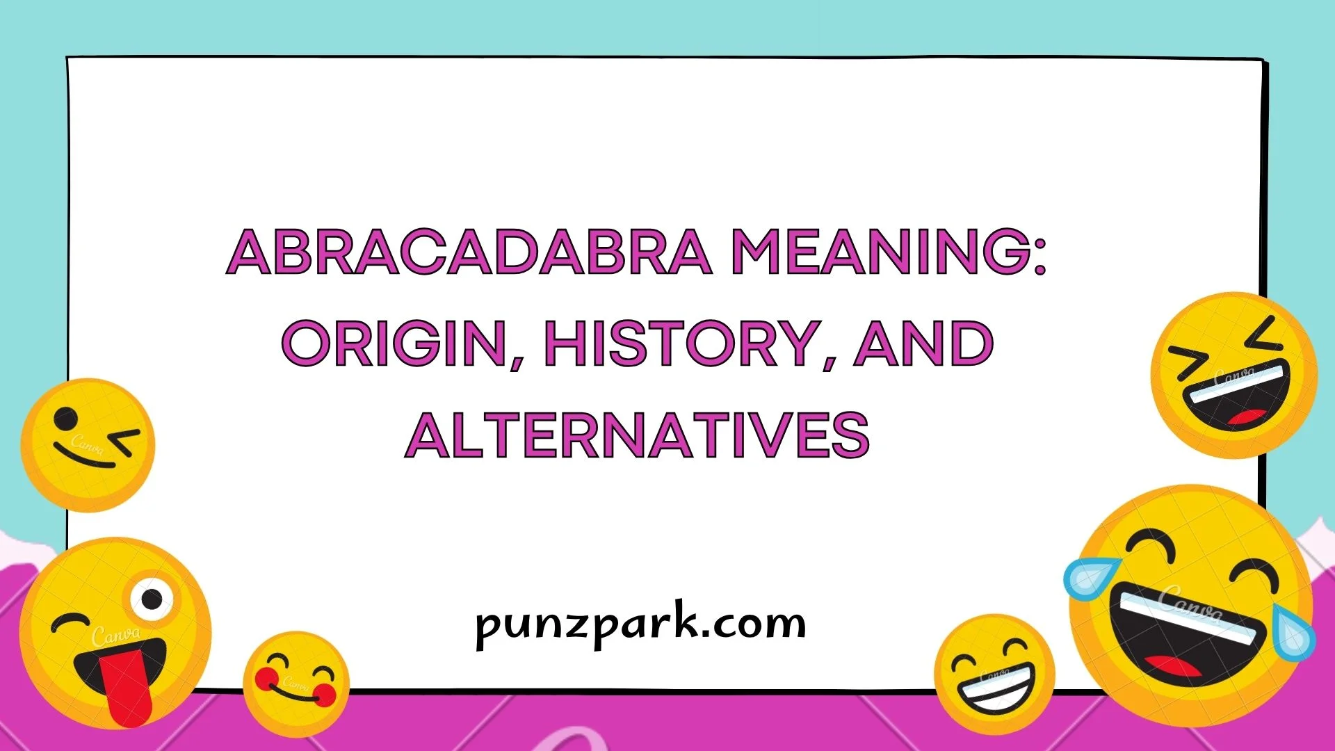 Abracadabra Meaning