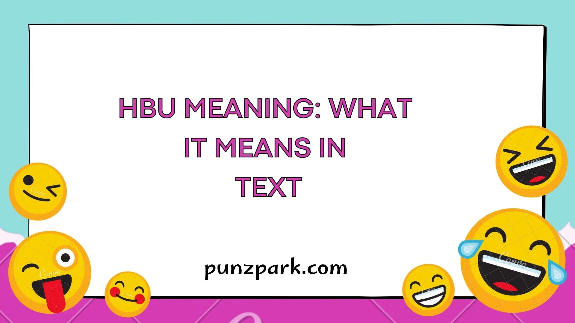 HBU Meaning