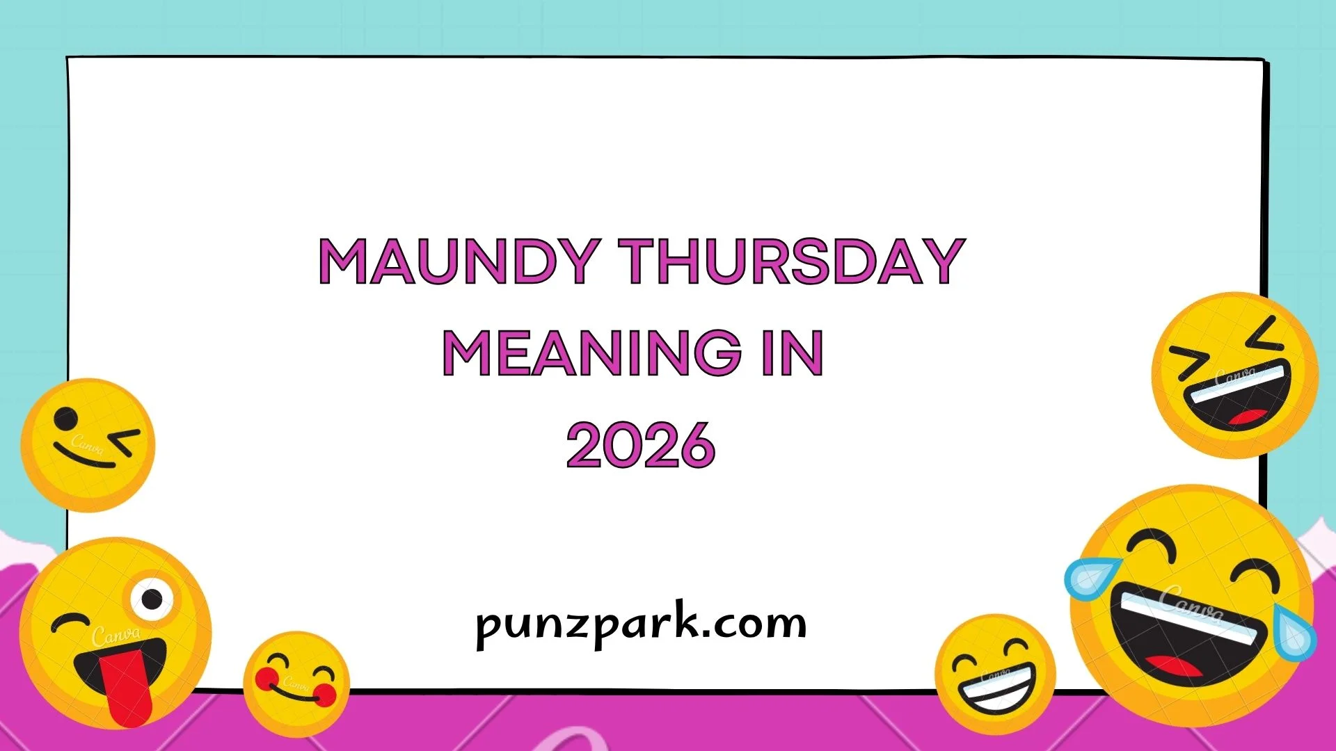 Maundy Thursday Meaning in 2026