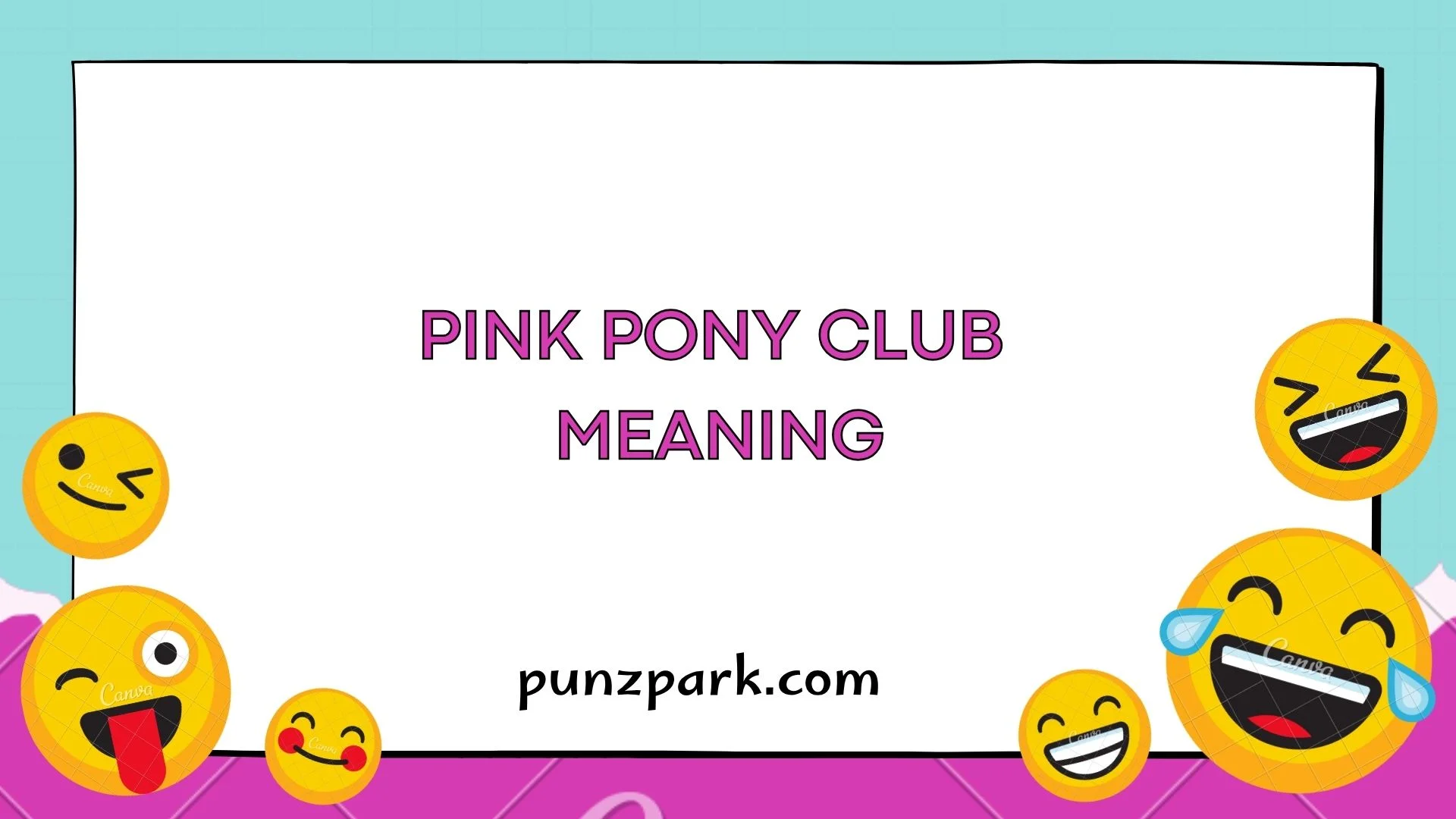 Pink Pony Club Meaning