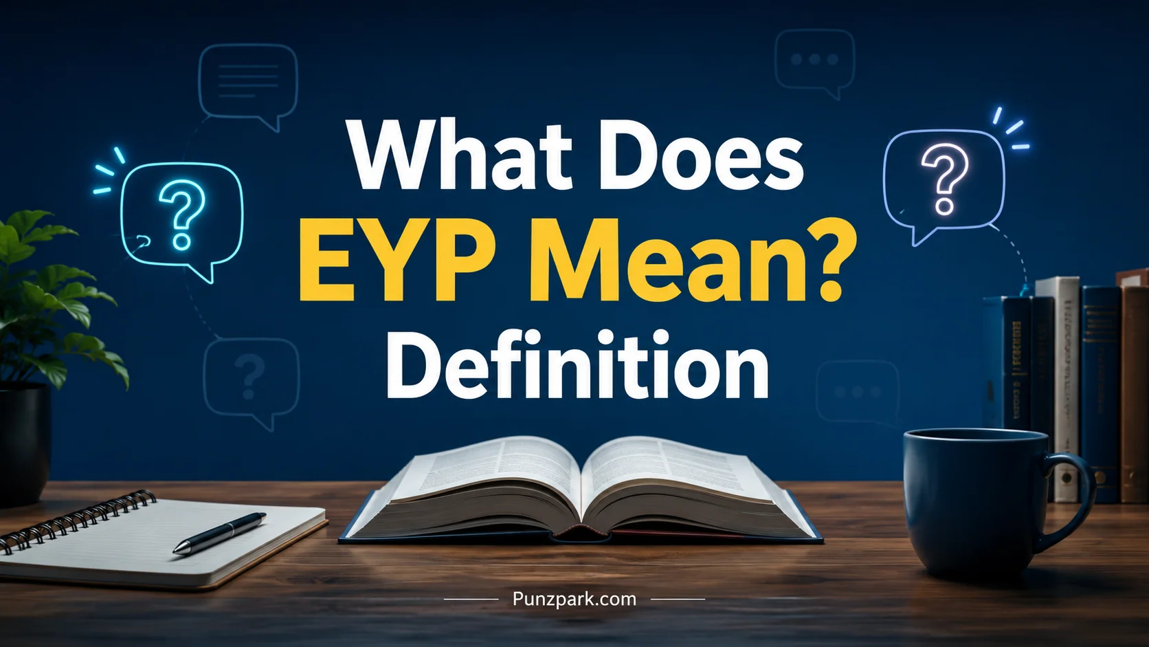 What Does EYP Mean