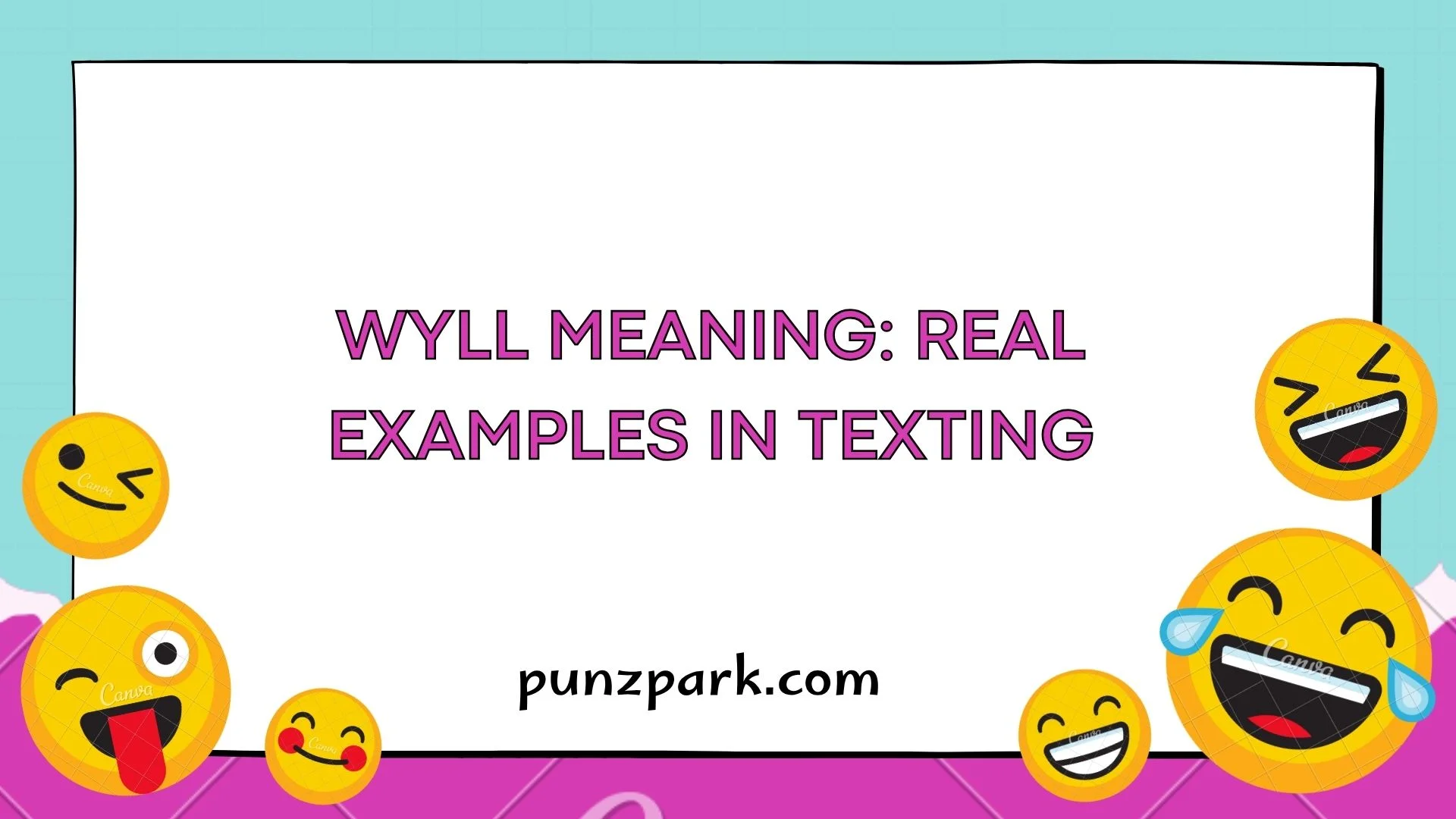 WYLL Meaning