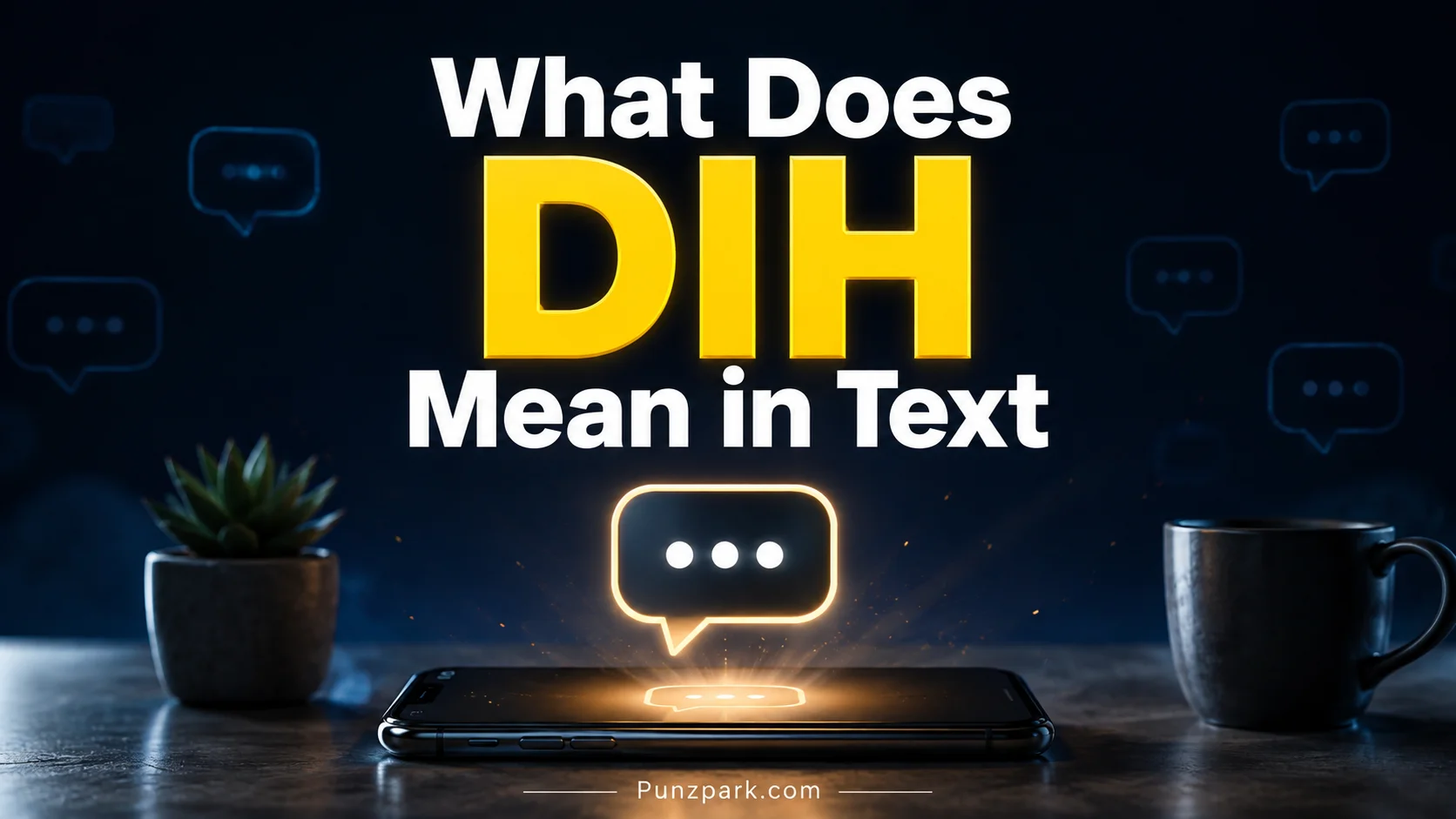 What Does DIH Mean in Text